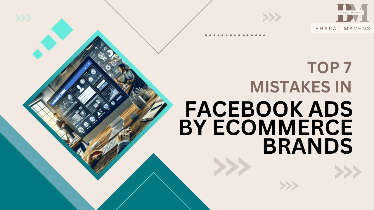 An image showing the Most repeated mistakes in Facebook ads by Ecommerce brands